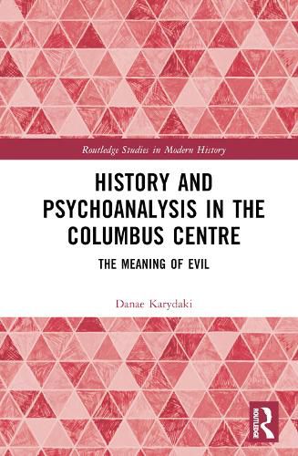 Cover image for History and Psychoanalysis in the Columbus Centre