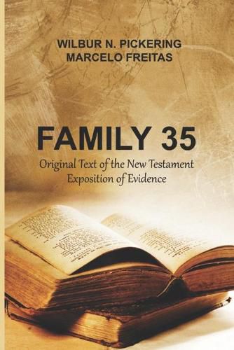 Cover image for Family 35: Original Text of the New Testament Exposition of Evidence