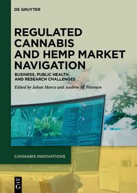 Cover image for Regulated Cannabis and Hemp Market Navigation