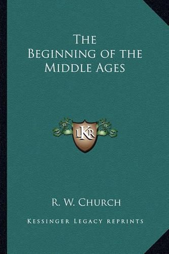 Cover image for The Beginning of the Middle Ages