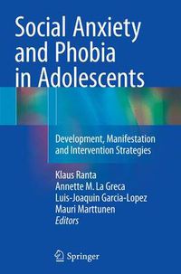 Cover image for Social Anxiety and Phobia in Adolescents: Development, Manifestation and Intervention Strategies