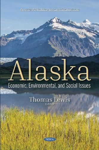 Cover image for Alaska: Economic, Environmental, and Social Issues