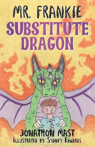 Cover image for Mr. Frankie Substitute Dragon