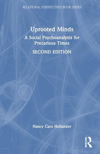 Cover image for Uprooted Minds: A Social Psychoanalysis for Precarious Times