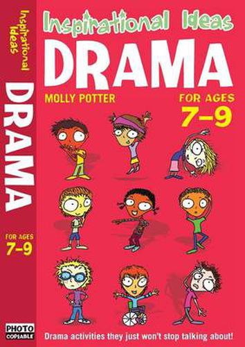 Drama 7-9: Engaging activities to get your class into drama!