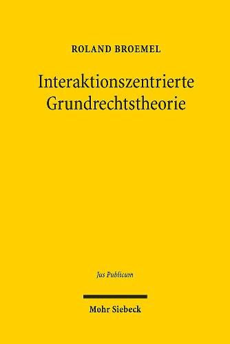 Cover image for Interaktionszentrierte Grundrechtstheorie