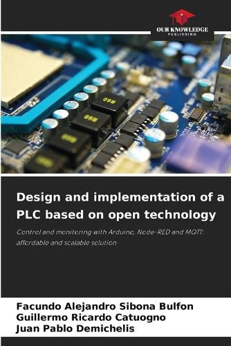 Cover image for Design and implementation of a PLC based on open technology