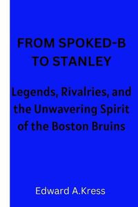 Cover image for From Spoked-B to Stanley
