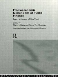 Cover image for Macroeconomic Dimensions of Public Finance: Essays in Honour of Vito Tanzi