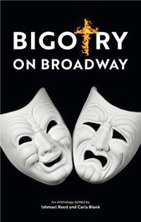 Cover image for Bigotry on Broadway