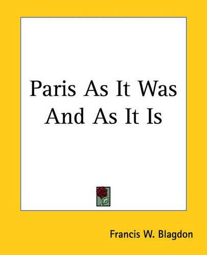 Cover image for Paris As It Was And As It Is