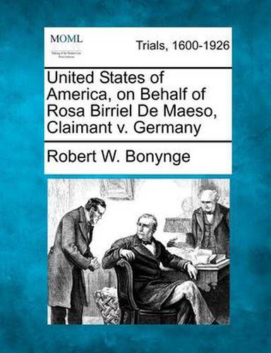 United States of America, on Behalf of Rosa Birriel de Maeso, Claimant V. Germany