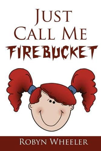 Cover image for Just Call Me Firebucket