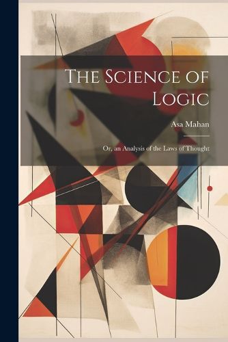 The Science of Logic