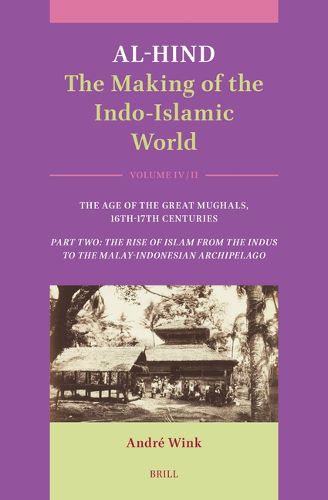 Cover image for Al-Hind: The Making of the Indo-Islamic World