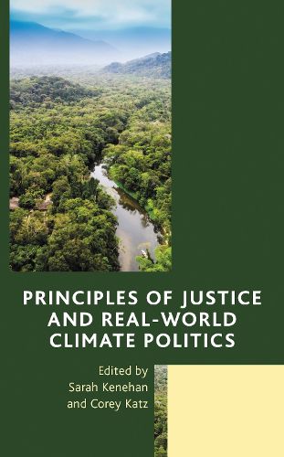 Cover image for Principles of Justice and Real-World Climate Politics