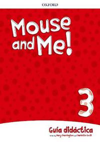 Cover image for Mouse and Me!: Level 3: Teachers Book Spanish Language Pack