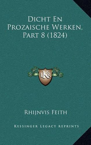 Cover image for Dicht En Prozaische Werken, Part 8 (1824)