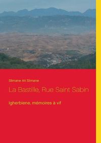 Cover image for La Bastille, Rue Saint Sabin: Igherbiene, Memoires a vif