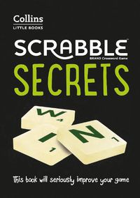 Cover image for SCRABBLE (TM) Secrets: This Book Will Seriously Improve Your Game