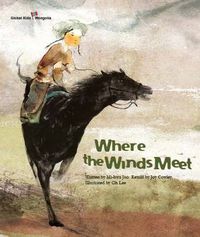 Cover image for Where the Winds Meet: Mongolia