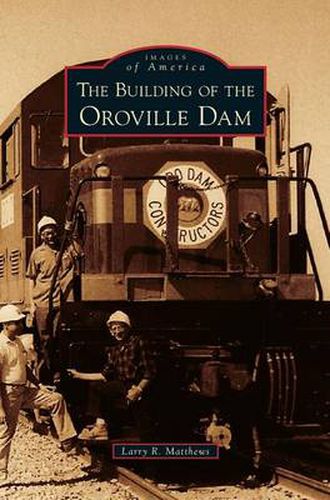 Cover image for Building of the Oroville Dam