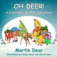 Cover image for Oh Deer! A Fruitineys Winter Adventure