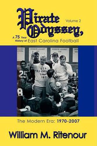 Cover image for Pirate Odyssey, a 75 Year History of East Carolina Football Volume 2