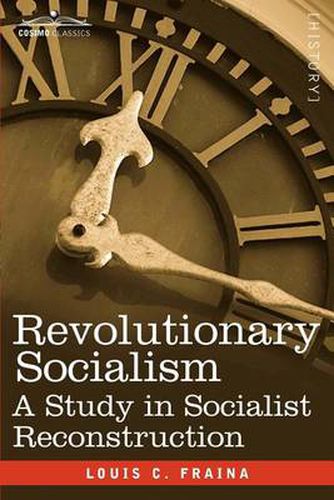 Cover image for Revolutionary Socialism a Study in Socialist Reconstruction