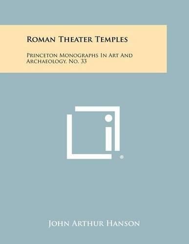 Cover image for Roman Theater Temples: Princeton Monographs in Art and Archaeology, No. 33