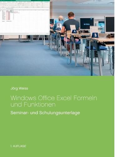 Cover image for Windows Office Excel Formeln und Funktionen: Seminar- und Schulungsunterlage