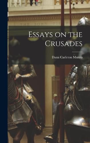 Cover image for Essays on the Crusades