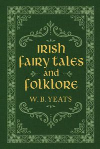 Cover image for Irish Fairy Tales and Folklore