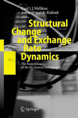 Cover image for Structural Change and Exchange Rate Dynamics: The Economics of EU Eastern Enlargement