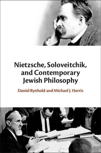 Cover image for Nietzsche, Soloveitchik, and Contemporary Jewish Philosophy