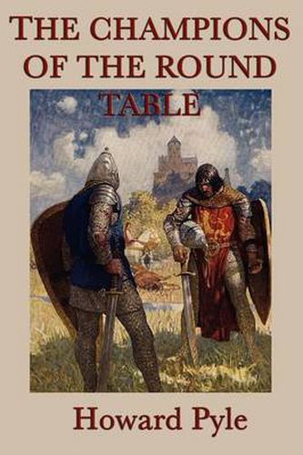 Cover image for The Story of the Champions of the Round Table
