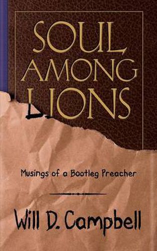 Cover image for Soul Among Lions: Musings of a Bootleg Preacher