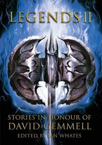 Cover image for Legends 2: Stories in Honour of David Gemmell