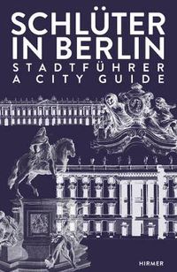Cover image for Schluter in Berlin: A City Guide