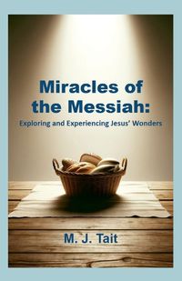 Cover image for Miracles of the Messiah