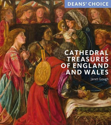 Cover image for Cathedral Treasures of England and Wales: Deans' Choice