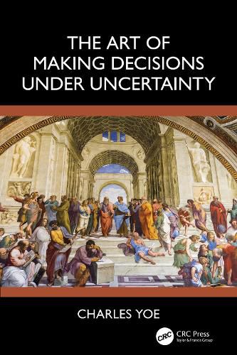 Cover image for The Art of Making Decisions Under Uncertainty