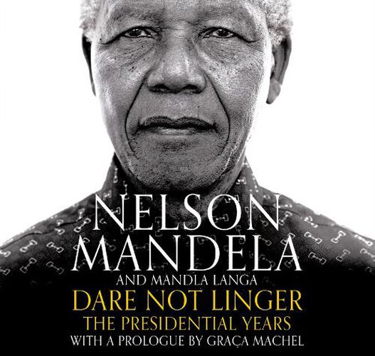 Cover image for Dare Not Linger: The Presidential Years