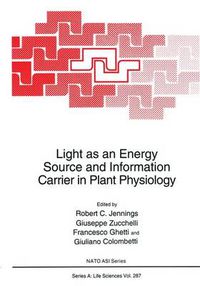 Cover image for Light as an Energy Source and Information Carrier in Plant Physiology