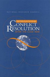 Cover image for International Conflict Resolution After the Cold War