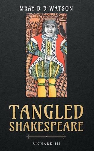 Cover image for Tangled Shakespeare: Richard III