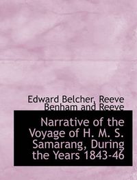 Cover image for Narrative of the Voyage of H. M. S. Samarang, During the Years 1843-46