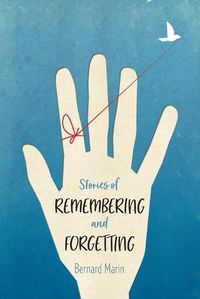 Cover image for Stories of Remembering and Forgetting