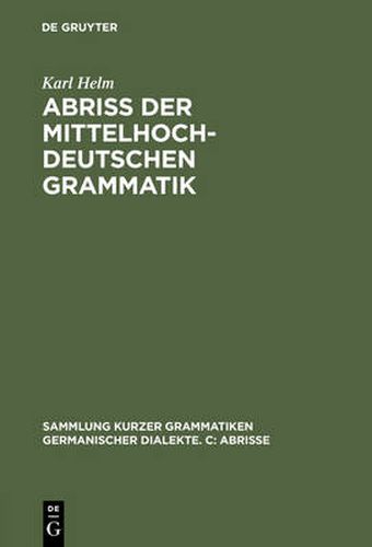 Cover image for Abriss der mittelhochdeutschen Grammatik