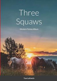 Cover image for Three Squaws